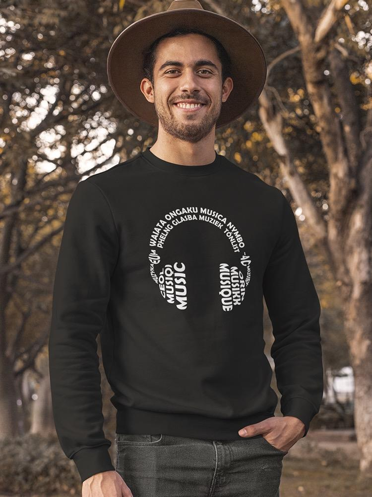 "music" In Different Languages Sweatshirt Men's -GoatDeals Designs