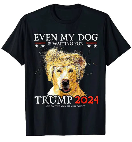 Load image into Gallery viewer, Even My Dog Supports Trump 2024 T-Shirt
